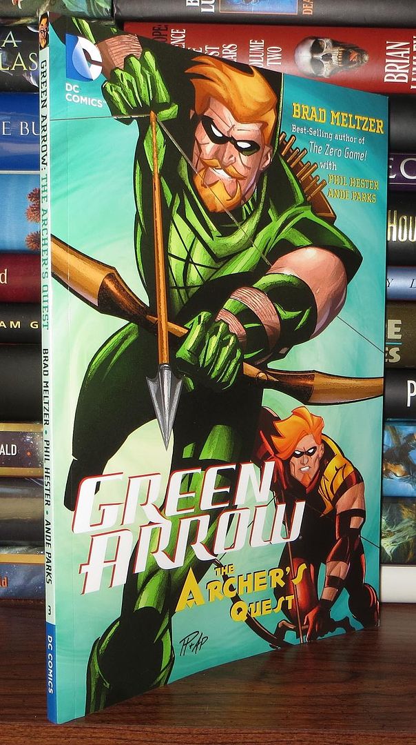 MELTZER, BRAD & PHIL HESTER & ANDE PARKS - Green Arrow the Archer's Quest