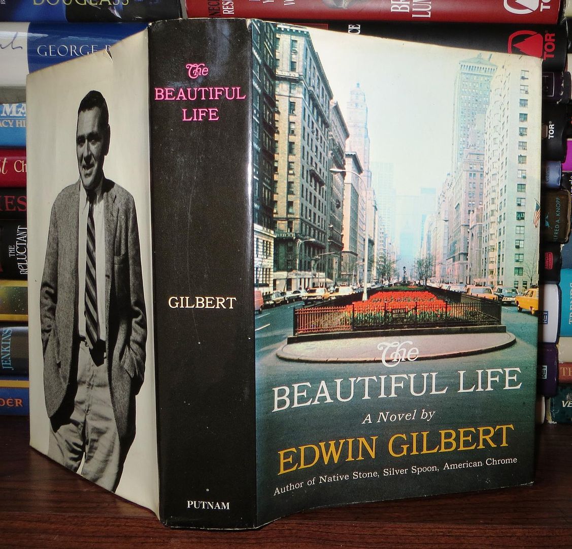 GILBERT, EDWIN - The Beautiful Life