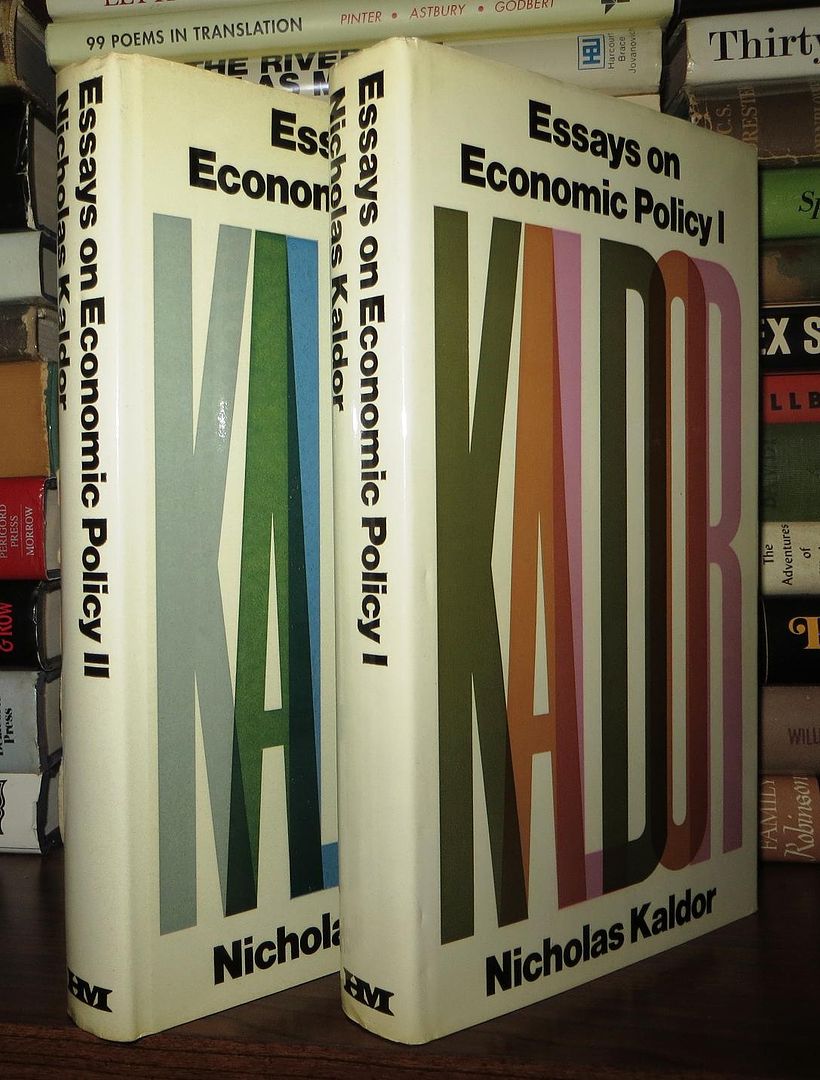 KALDOR, NICHOLAS - Essays on Economic Policy I & II