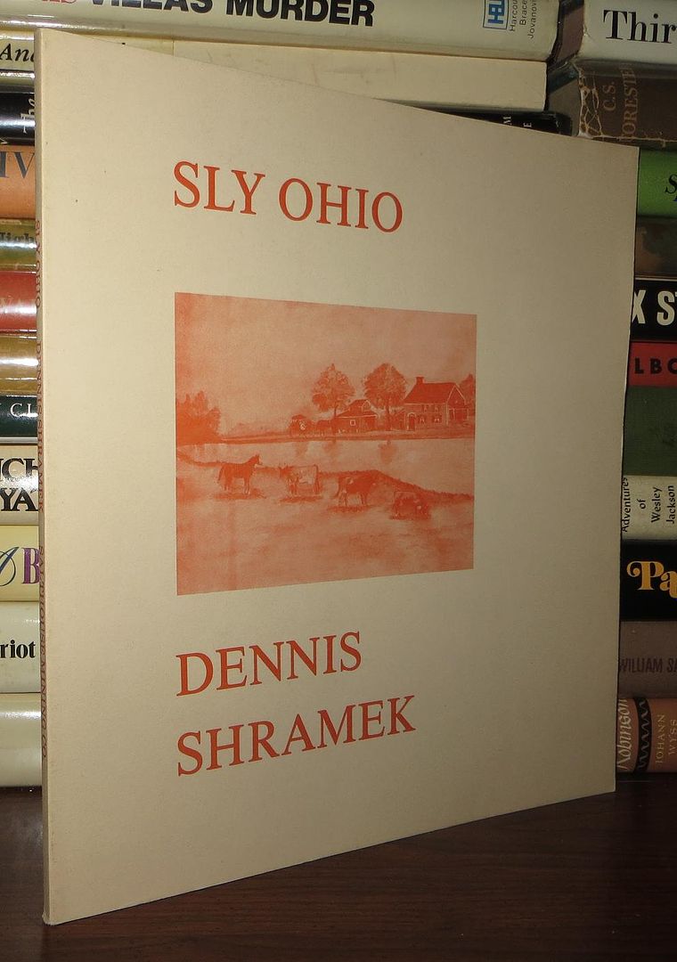 SHRAMEK, DENNIS - Sly Ohio