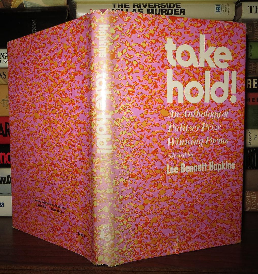 HOPKINS, LEE BENNETT - Take Hold! an Anthology of Pulitzer Prize Winning Poems