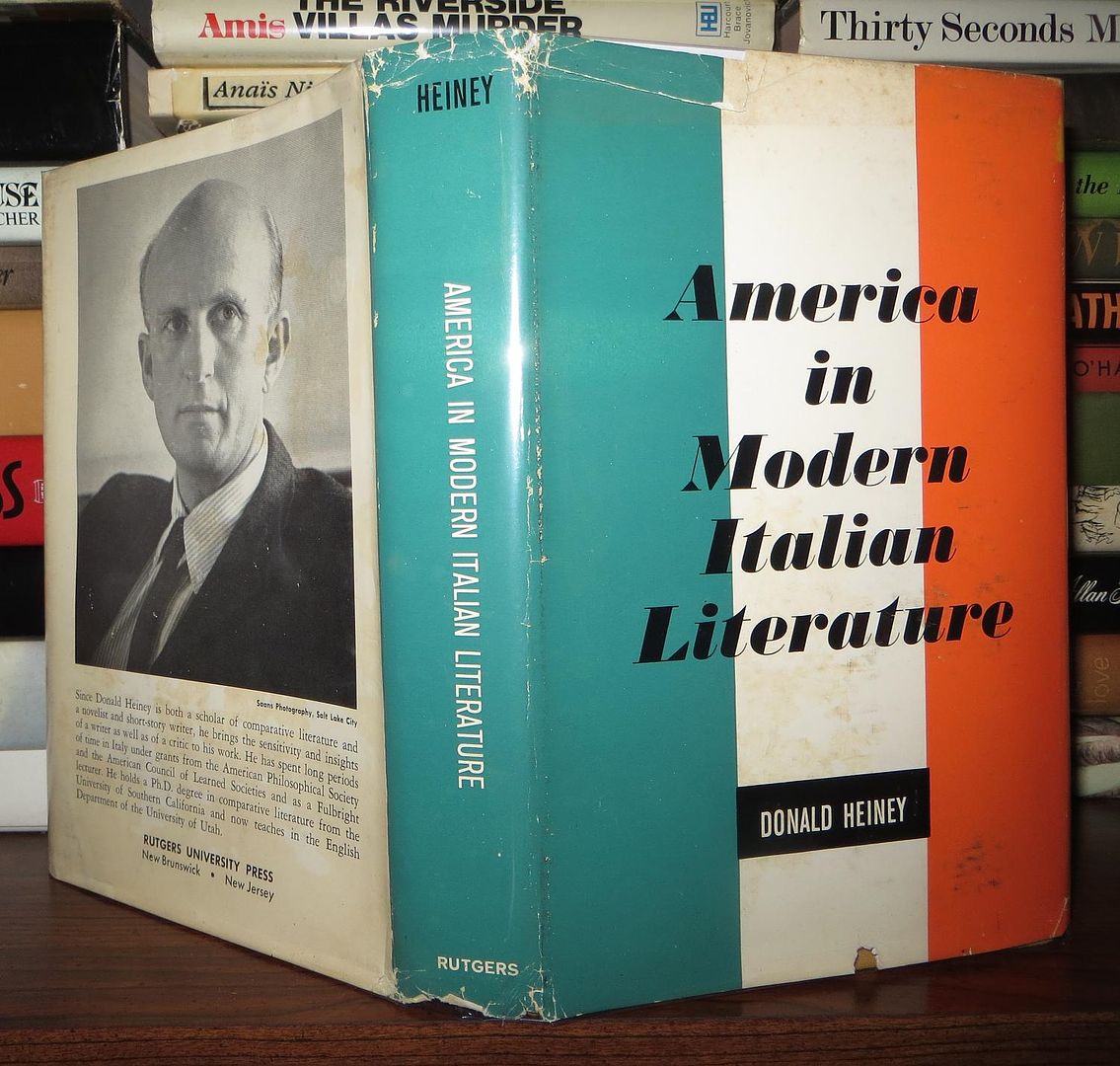 HEINEY, DONALD - America in Modern Italian Literature
