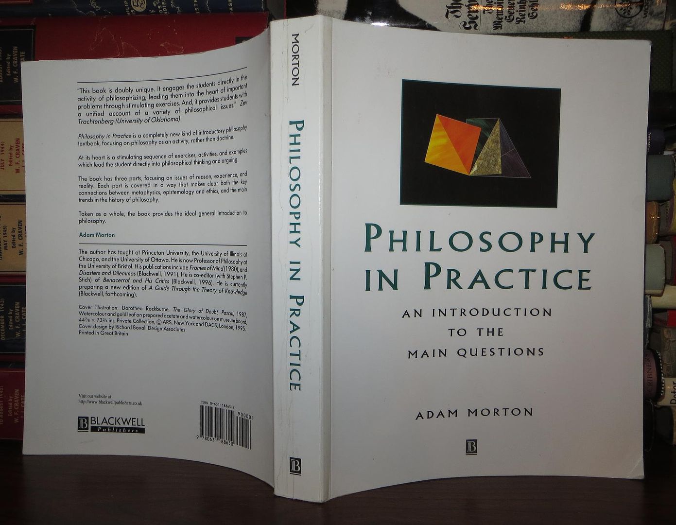 MORTON, ADAM - Philosophy in Practice an Introduction to the Main Questions