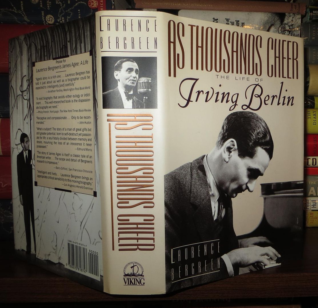 BERGREEN, LAURENCE - IRVING BERLIN - As Thousands Cheer the Life of Irving Berlin