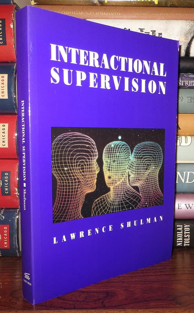 SHULMAN, LAWRENCE - Interactional Supervision