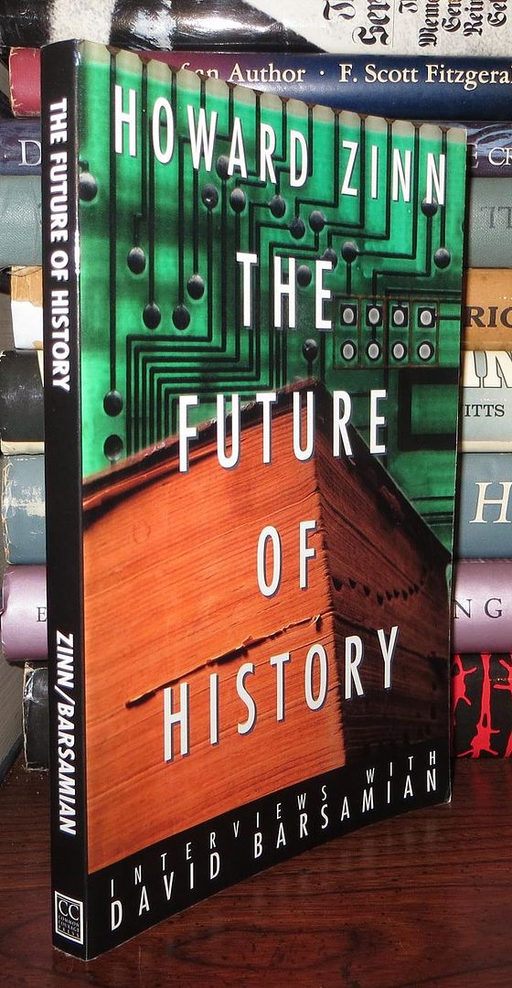ZINN, HOWARD & DAVID BARSAMIAN - The Future of History Interviews with David Barsamian