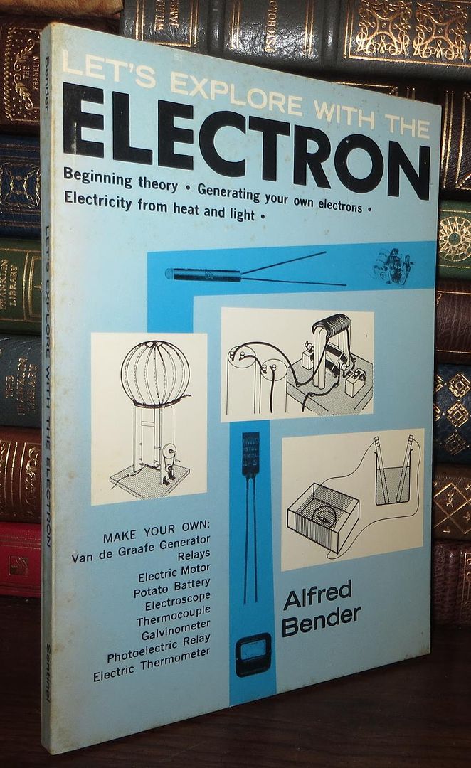 BENDER, ALFRED - Let's Explore with the Electron