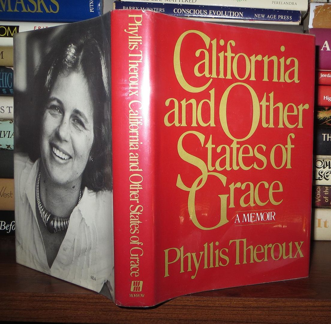 THEROUX, PHYLLIS - California and Other States of Grace