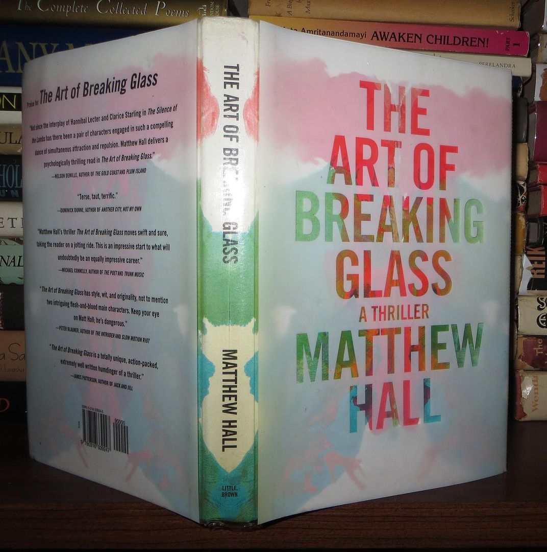 HALL, MATTHEW - The Art of Breaking Glass a Thriller