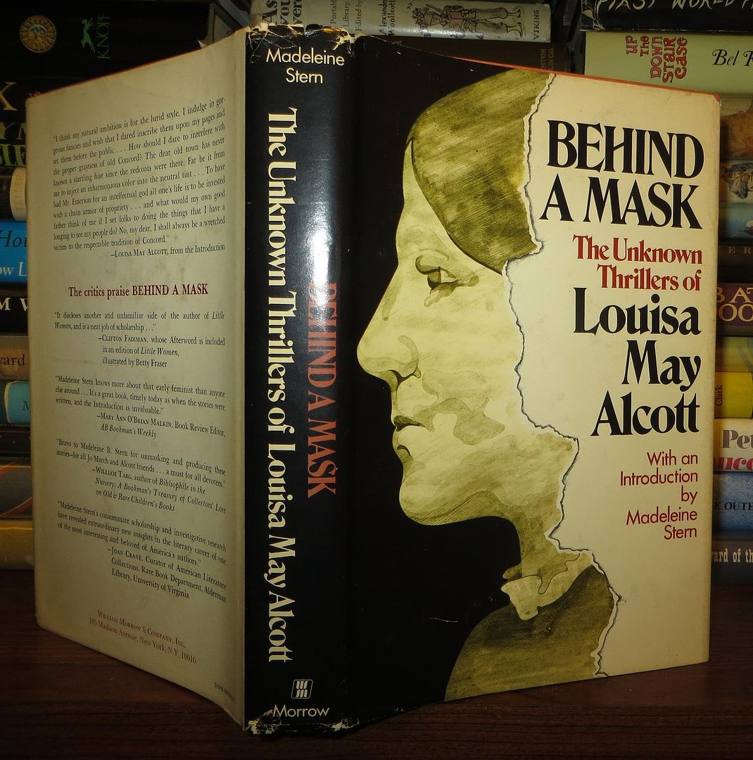 LOUISA MAY ALCOTT - Behind a Mask the Unknown Thrillers of Louisa May Alcott