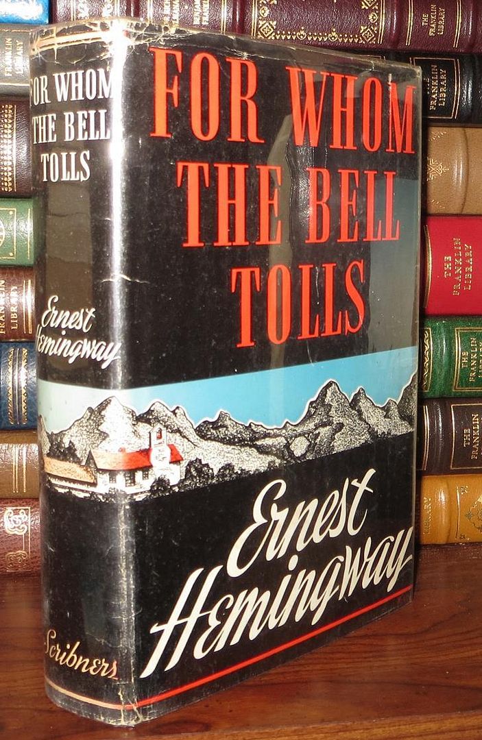FOR WHOM THE BELL TOLLS, Hemingway, Ernest FOR WHOM THE BELL TOLLS, Hemingway, Ernest