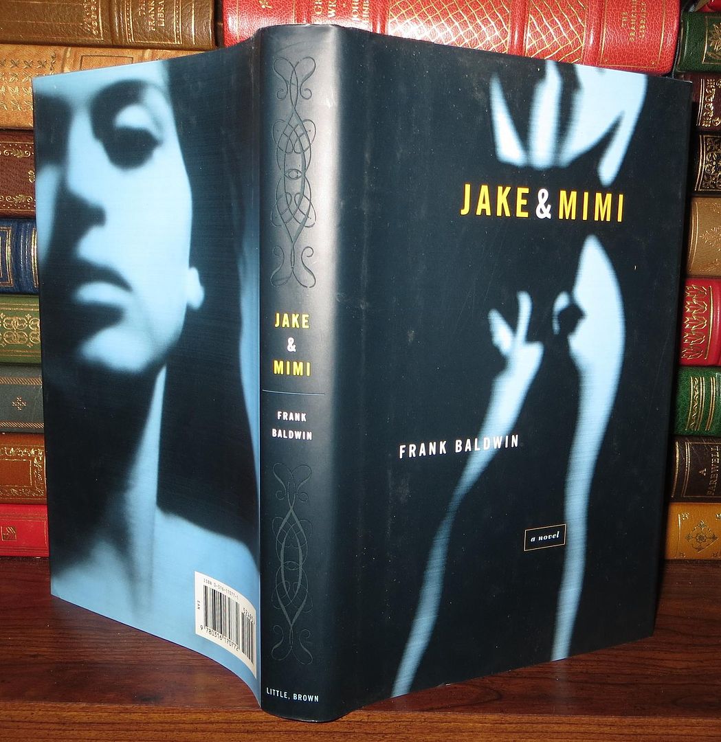 BALDWIN, FRANK - Jake & MIMI a Novel