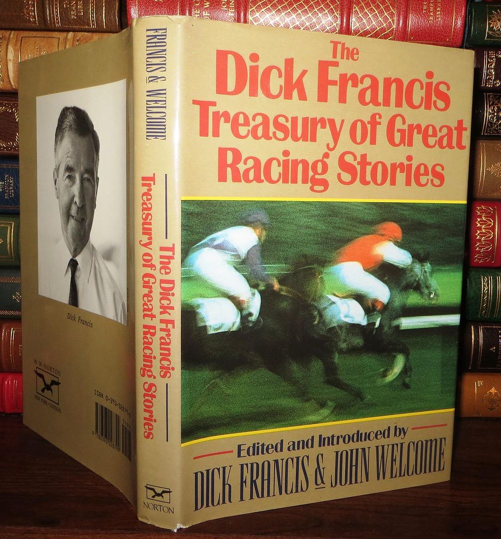 FRANCIS, DICK &  JOHN WELCOME - Dick Francis Treasury of Great Racing Stories