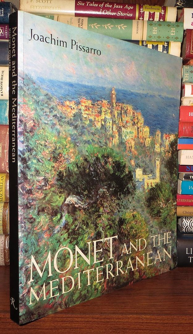 PISSARRO, JOACHIM - Monet and the Mediterranean