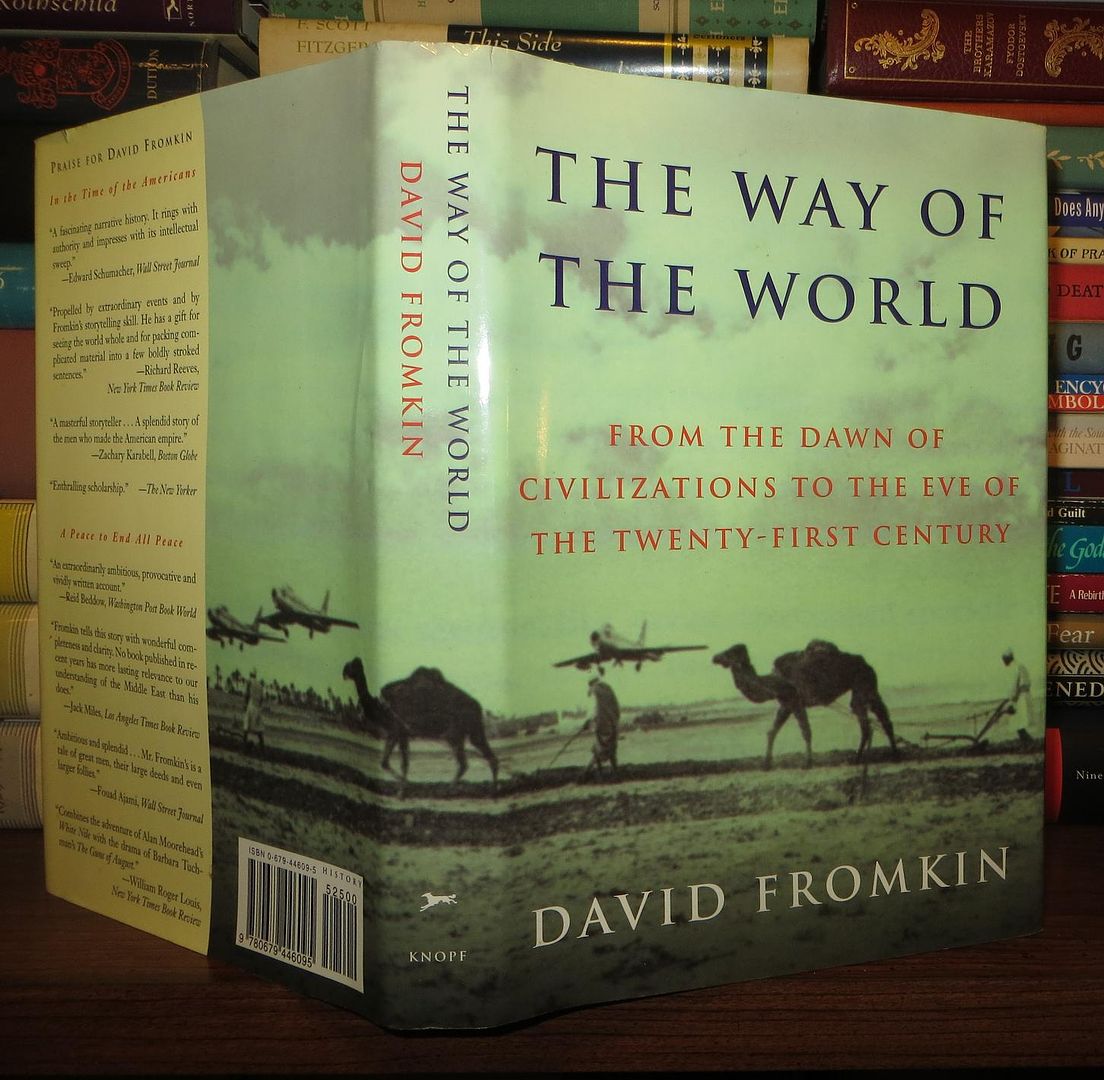 FROMKIN, DAVID - The Way of the World from the Dawn of Civilizations to the Eve of the Twenty-First Century