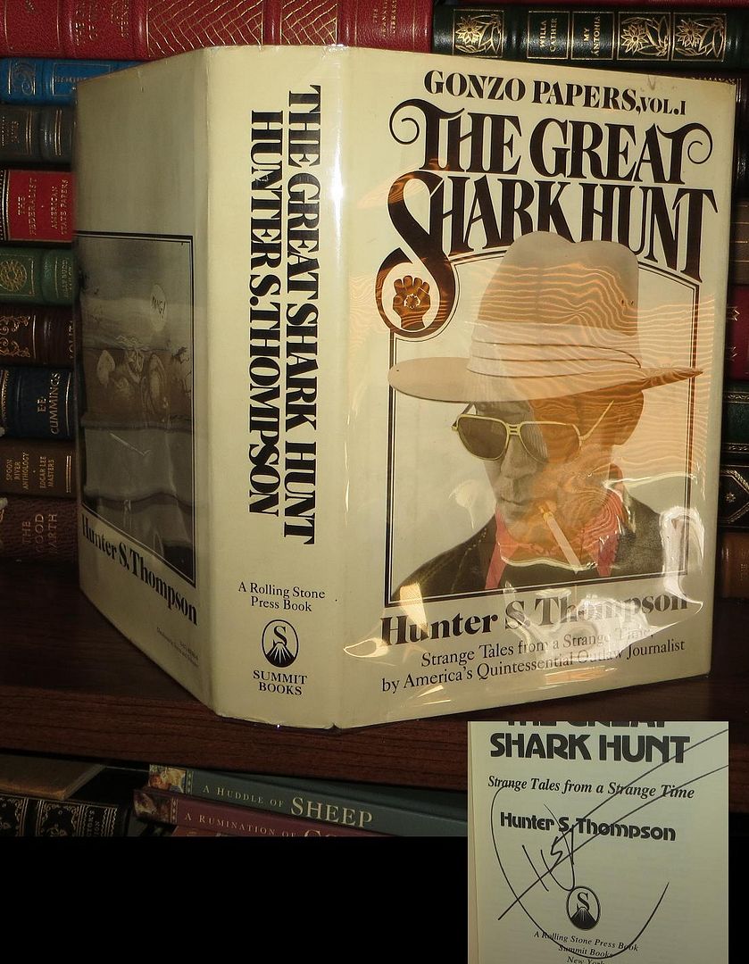 THE GREAT SHARK HUNT Strange Tales from a Strange Time, Thompson, Hunter S. THE GREAT SHARK HUNT Strange Tales from a Strange Time, Thompson, Hunter S.