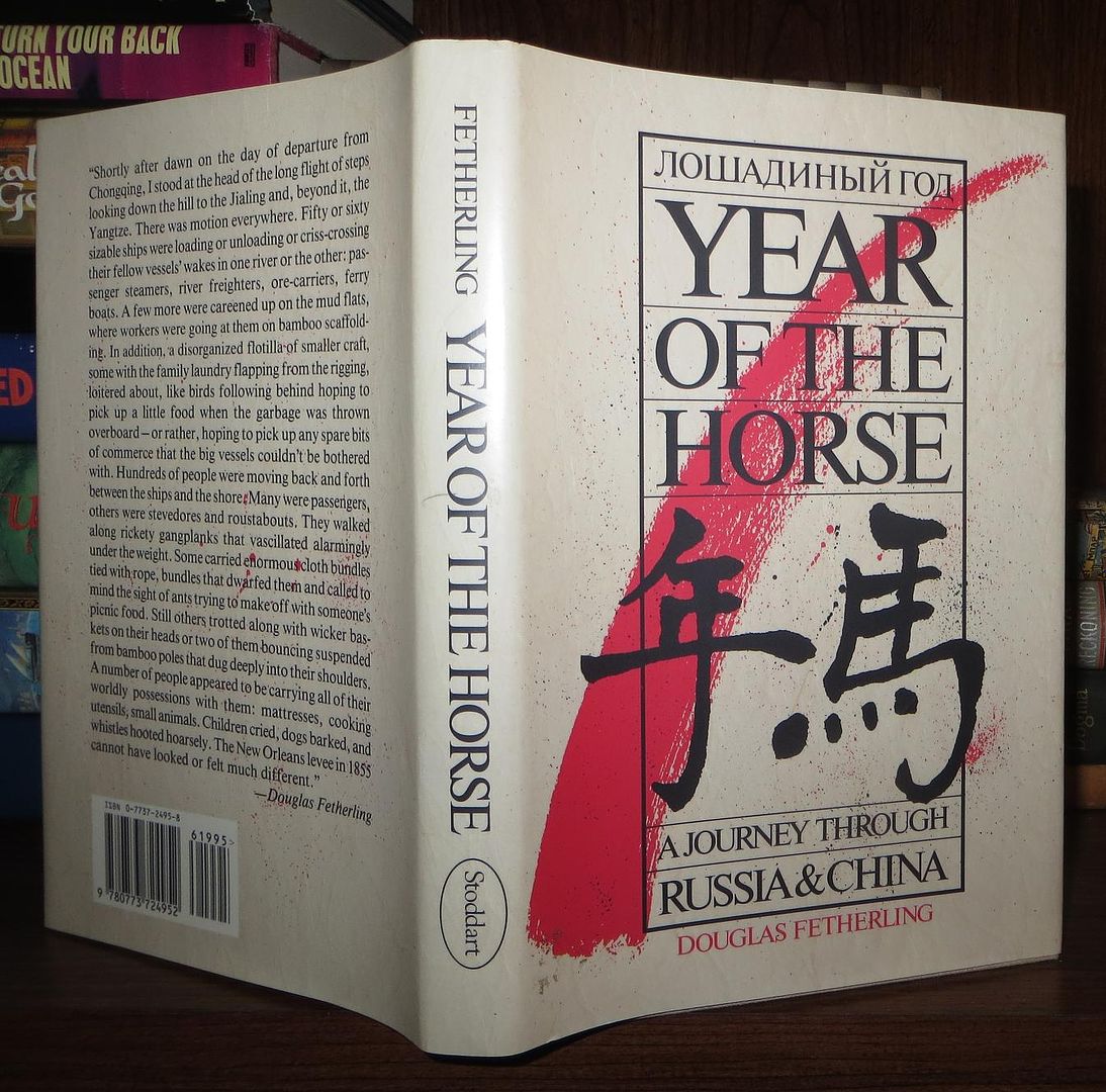FETHERLING, GEORGE - Year of the Horse a Journey Through Russia & China