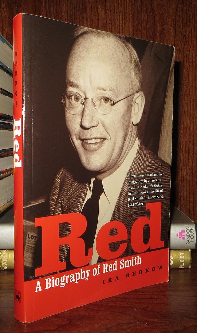 BERKOW, IRA - Red a Biography of Red Smith