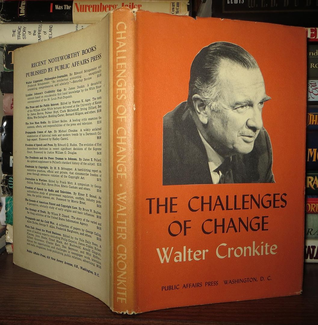 CRONKITE, WALTER. , FOREWORD IRVING DILLARD - The Challenges of Change