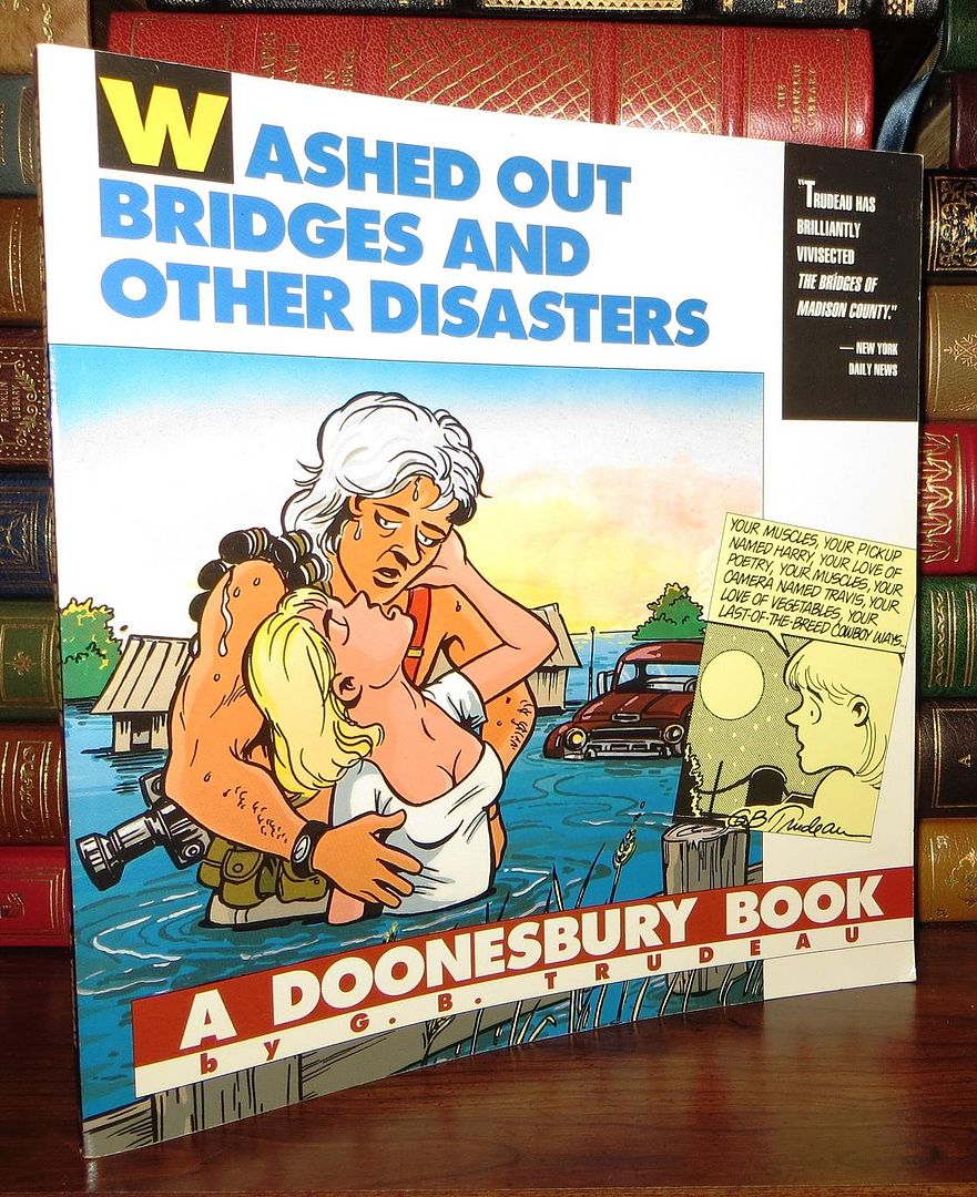 TRUDEAU, G. B. - Washed out Bridges and Other Disasters a Doonesbury Book