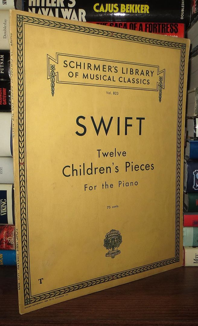 SWIFT, NEWTON E. - Twelve Children's Pieces for the Piano