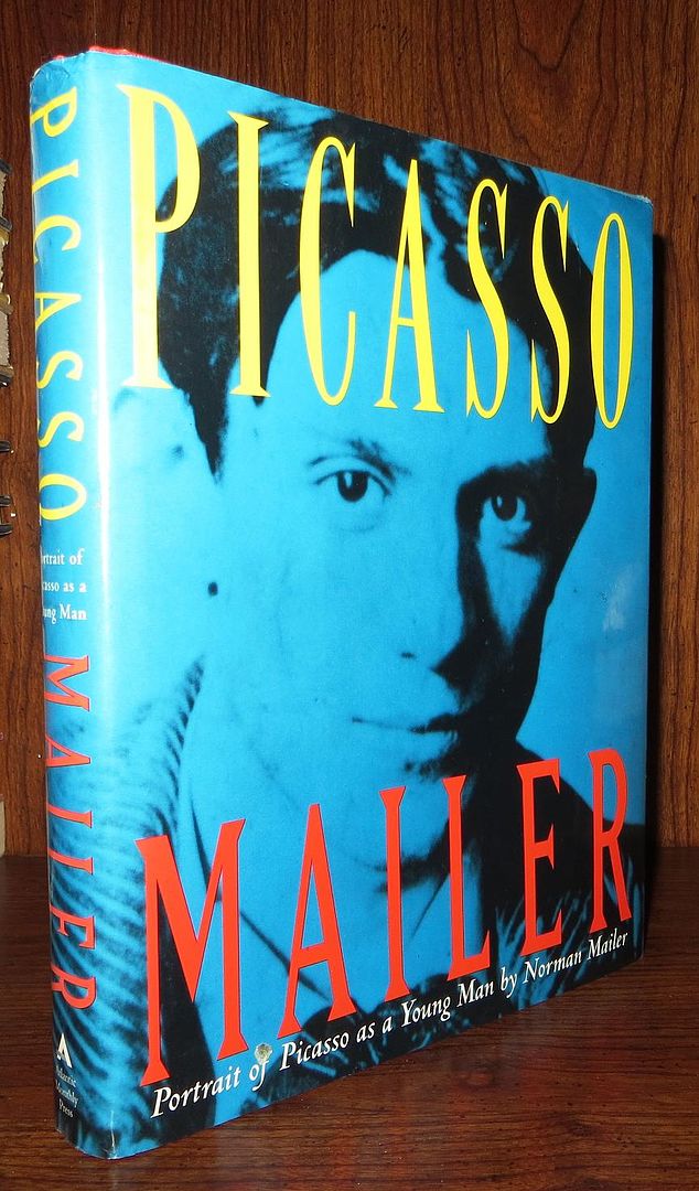 NORMAN MAILER - Portrait of Picasso As a Young Man an Interpretive Biography
