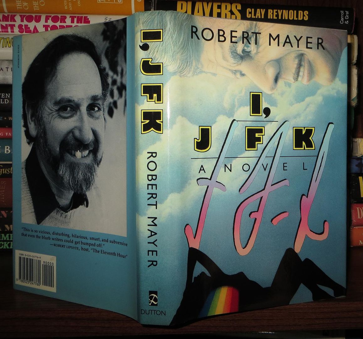 MAYER, ROBERT - I, J.F. K.