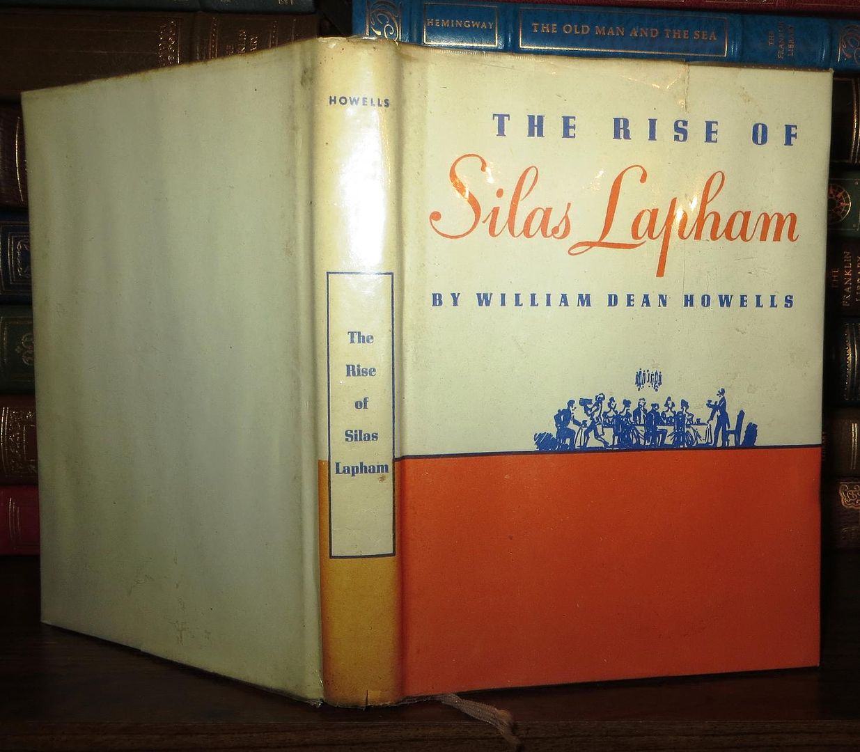 HOWELLS, WILLIAM DEAN - The Rise of Silas Lapham