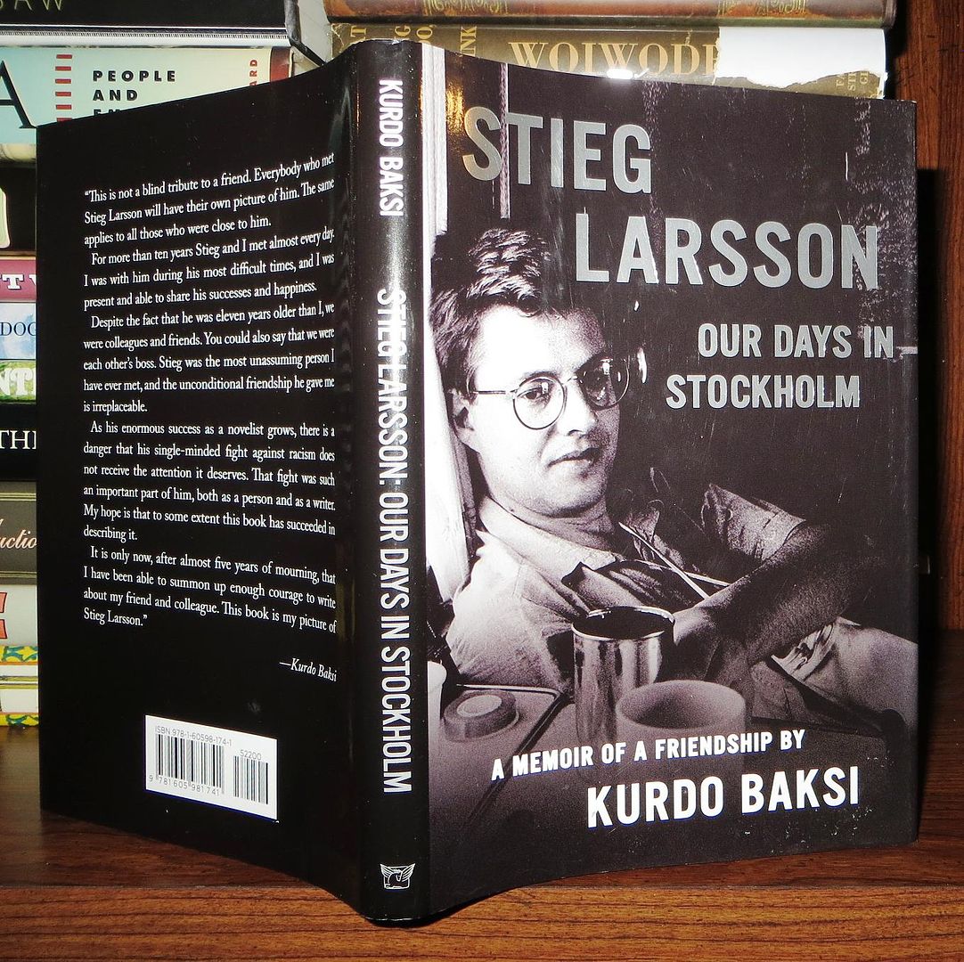 BAKSI, KURDO & LAURIE THOMPSON - STIEG LARSSON - Stieg Larsson Our Days in Stockholm