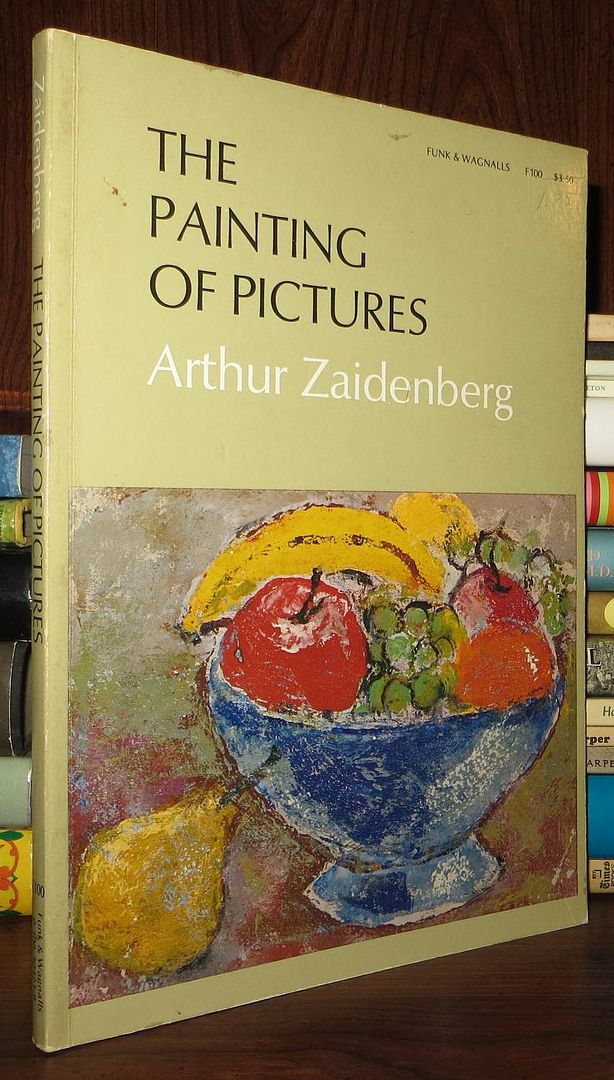 ZAIDENBERG, ARTHUR - The Painting of Pictures