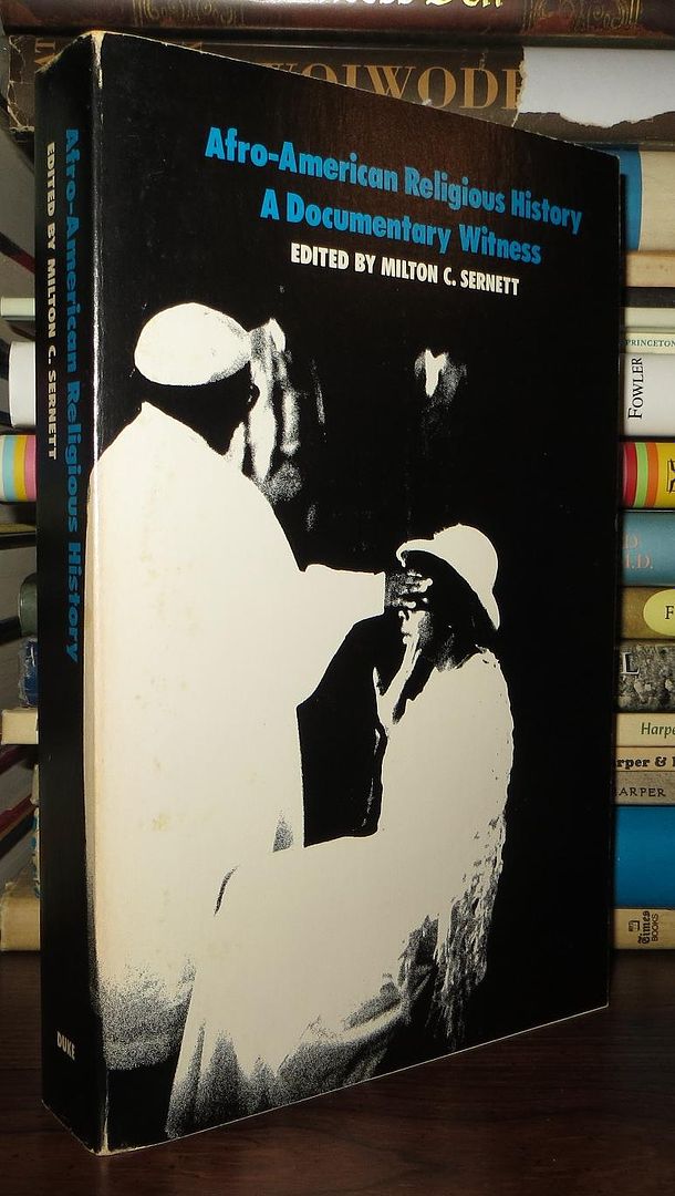 SERNETT, MILTON C. - Afro-American Religious History a Documentary Witness