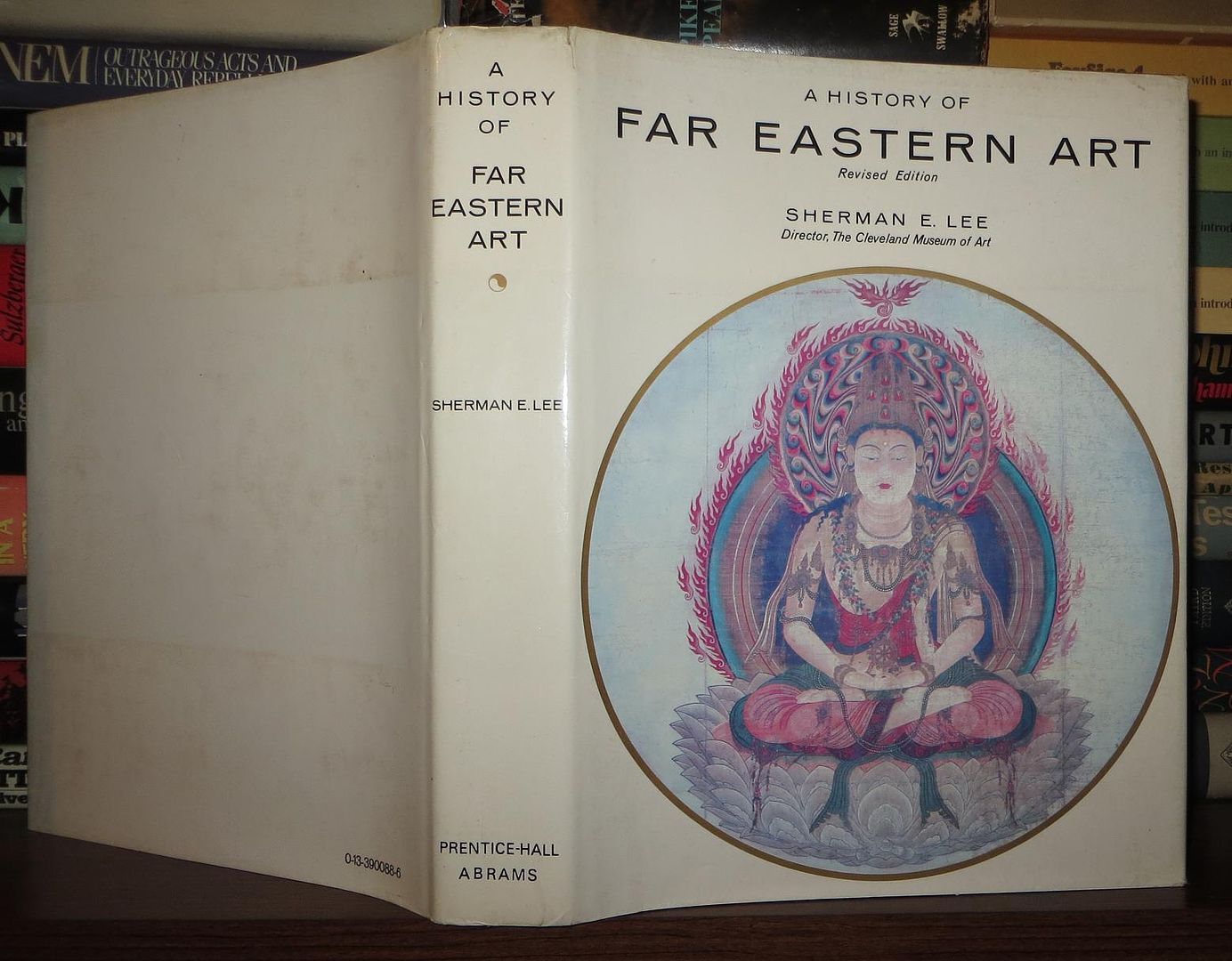 LEE, SHERMAN E - A History of Far Eastern Art