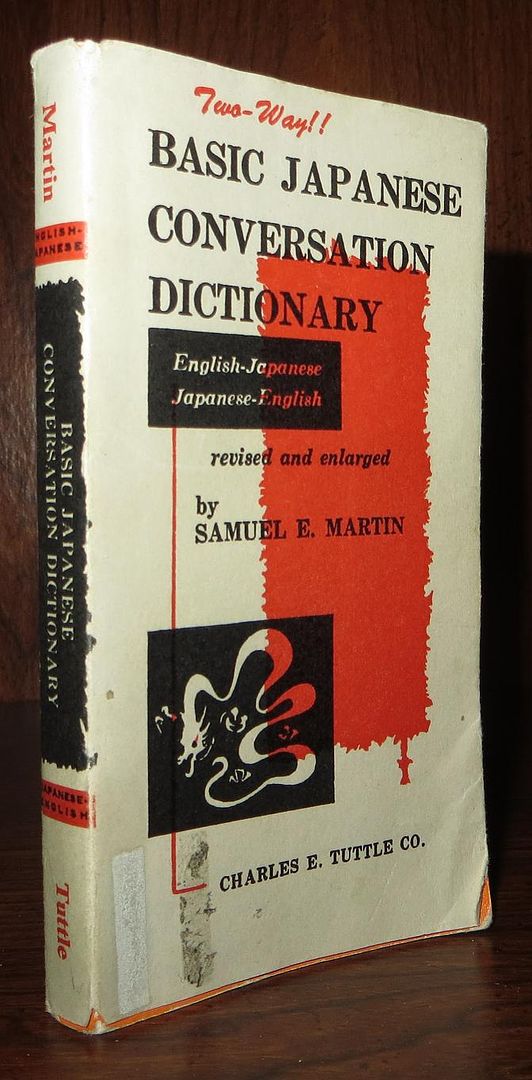 MARTIN, SAMUEL E. - Basic Japanese Conversation Dictionary