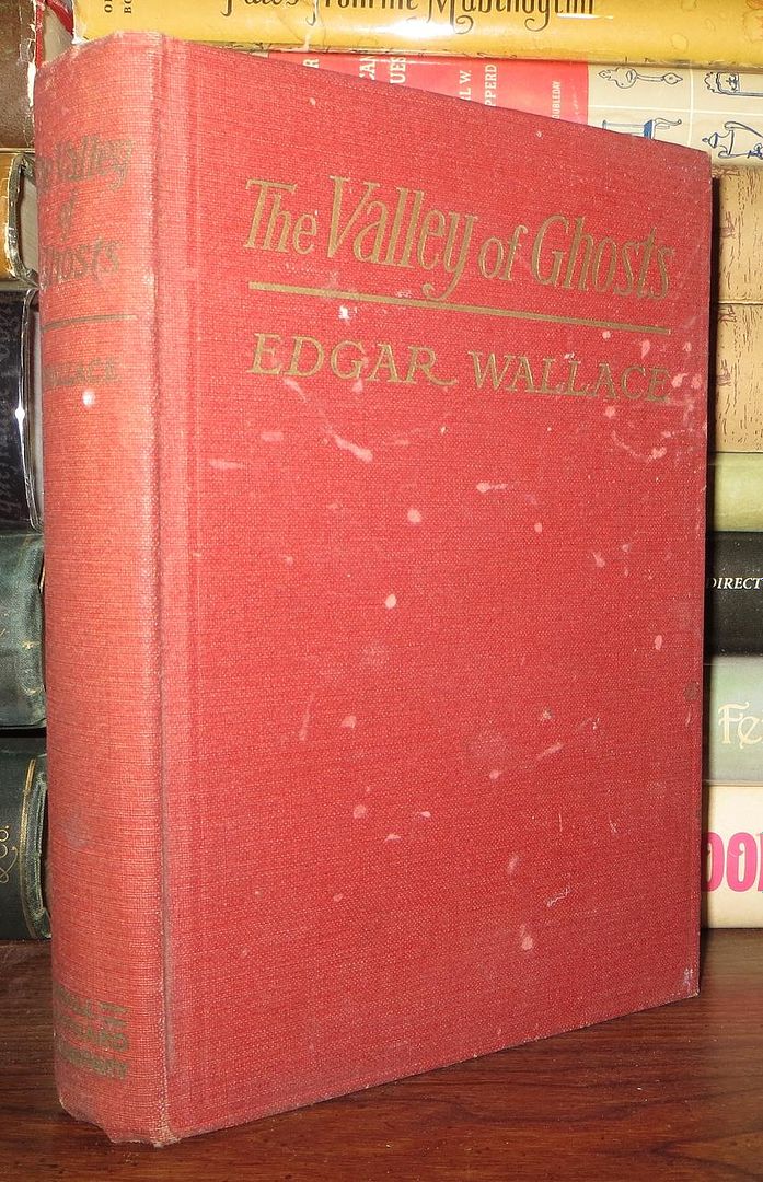 WALLACE, EDGAR - The Valley of Ghosts