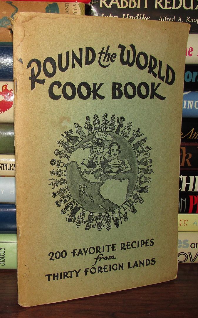 MORROW, KAY; HEMMINGER, HAZEL; DUBIN, PAULINE; SONDHEIM, S. CLAIRE - EDITORS - Round the World Cook Book Round the World Cookbook