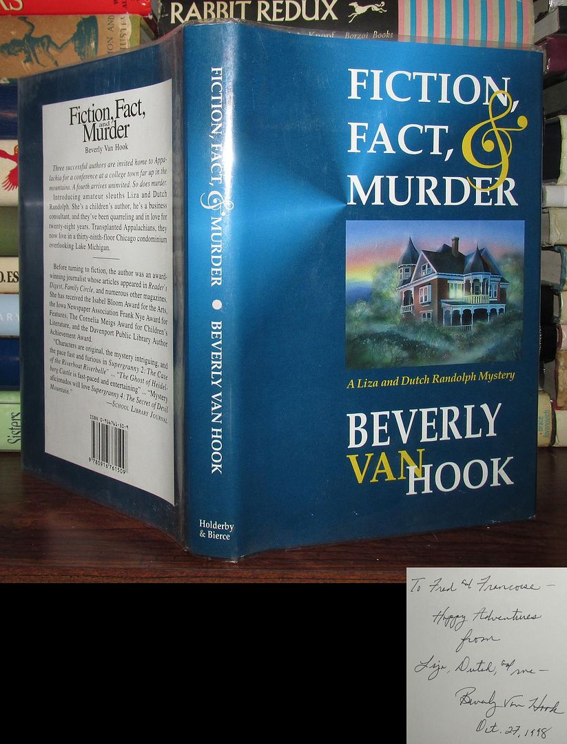 VAN HOOK, BEVERLY; OLIVER, CHARLES - Fiction, Fact, & Murder: A Dutch and Liza Randolph Mystery Signed 1st