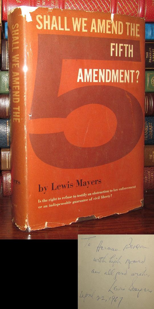 MAYERS, LEWIS - Shall We Amend the Fifth Amendment? Signed 1st