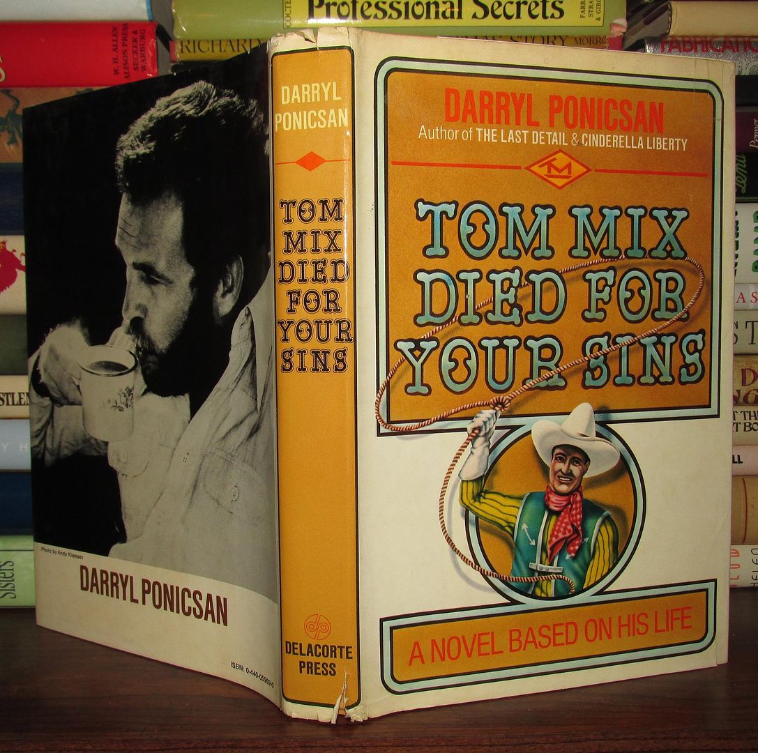 PONICSAN, DARRYL - Tom MIX Died for Your Sins