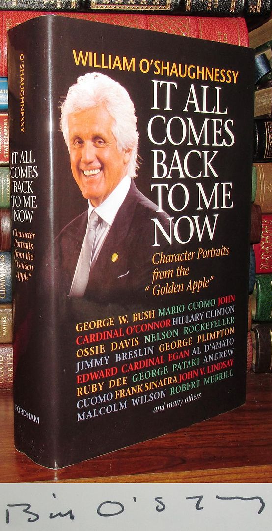 O'SHAUGHNESSY, WILLIAM - It All Comes Back to Me Now Signed 1st