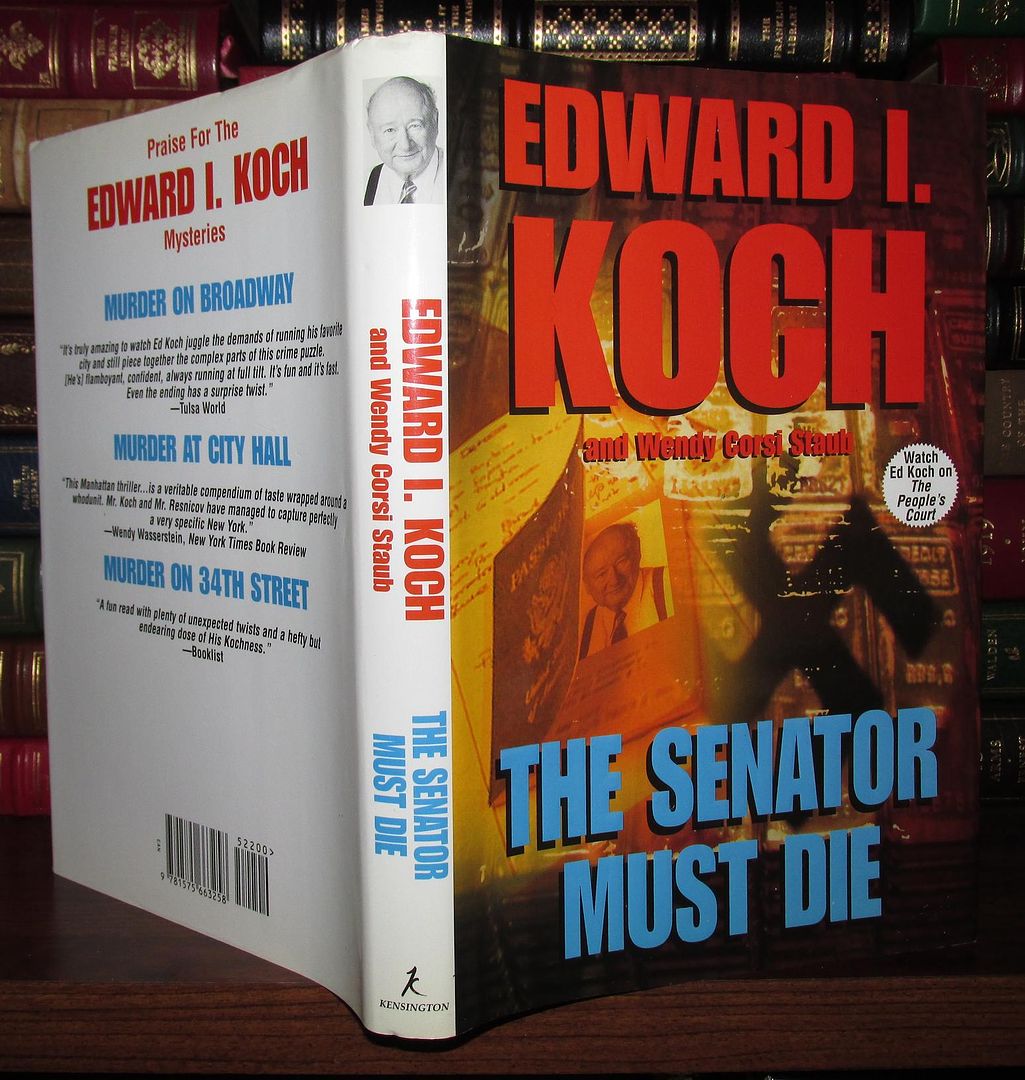 KOCH, ED - EDWARD I - The Senator Must Die