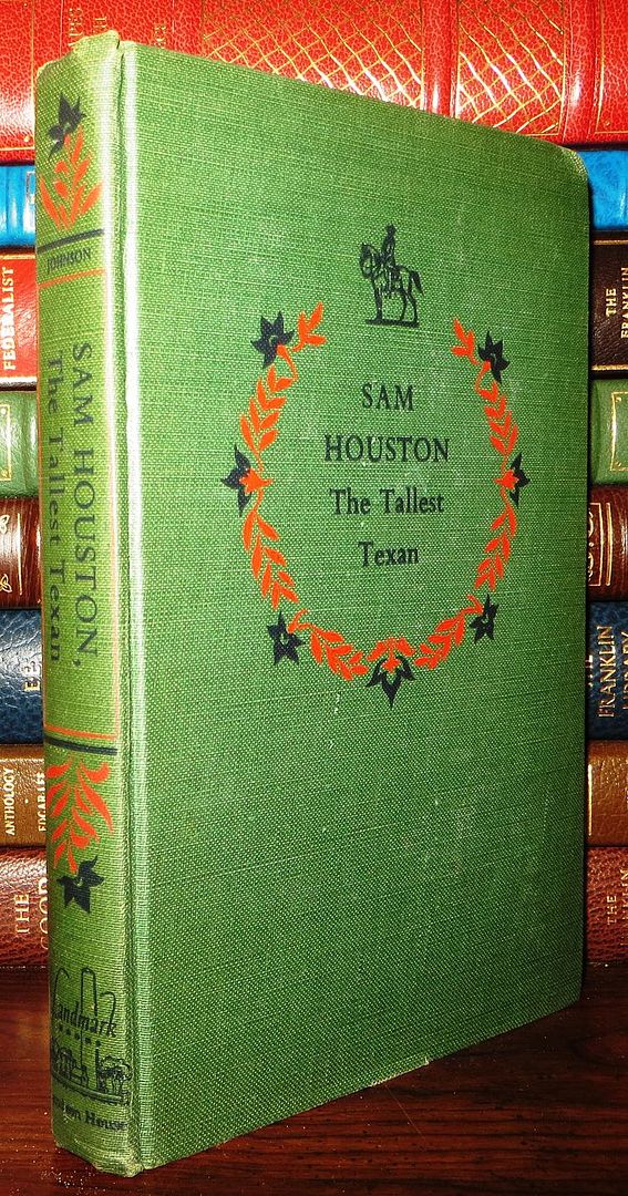 JOHNSON, WILLIAM - Sam Houston the Tallest Texan
