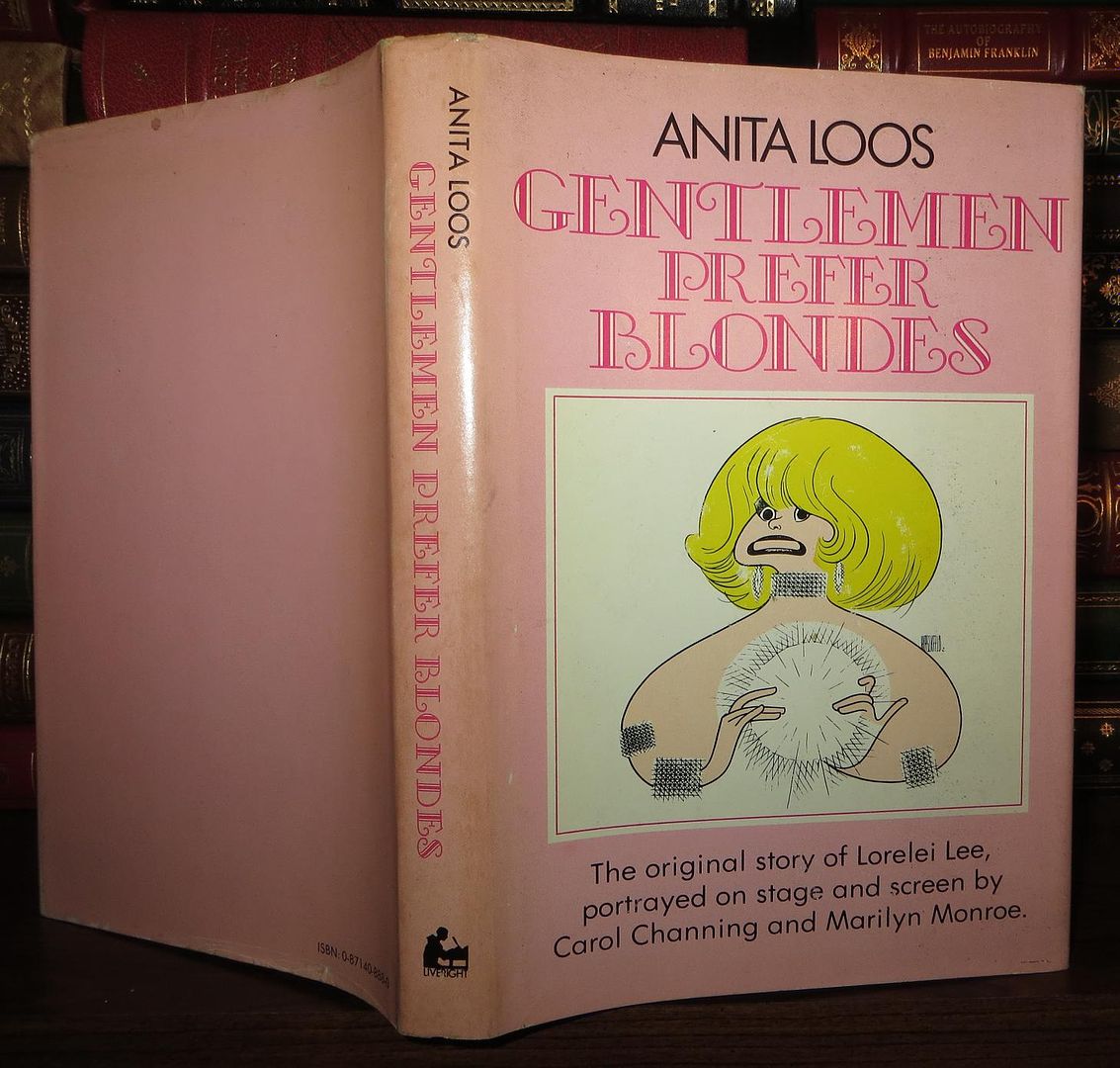 LOOS, ANITA - Gentlemen Prefer Blondes the Illuminating Diary of a Professional Lady