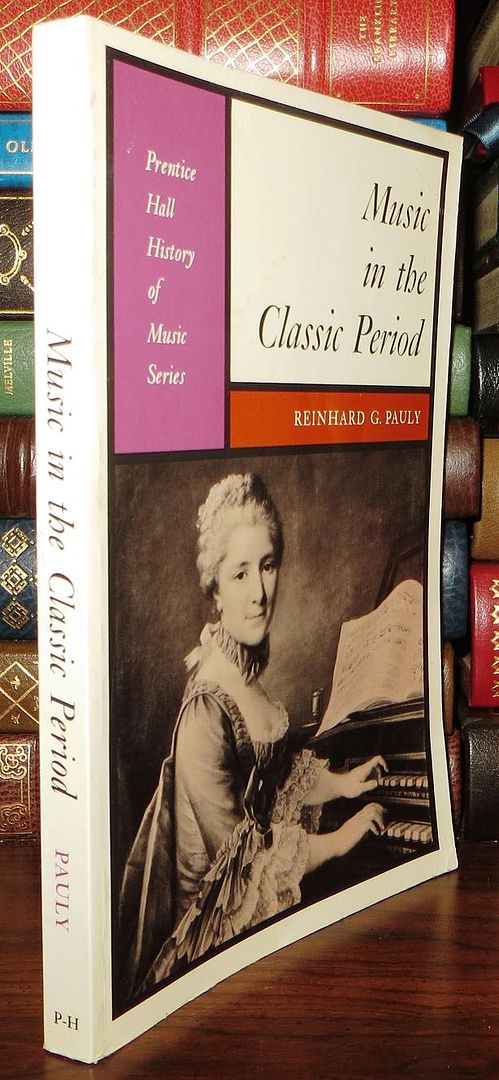 PAULY, REINHARD G. - Music in the Classical Period