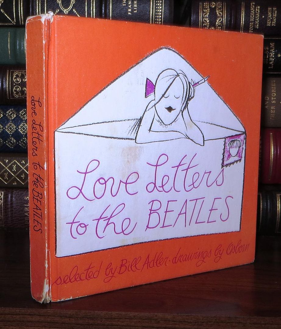 ADLER, BILL (SELECTIONS); OSBORN, ROBERT   THE BEATLES - Love Letters to the Beatles