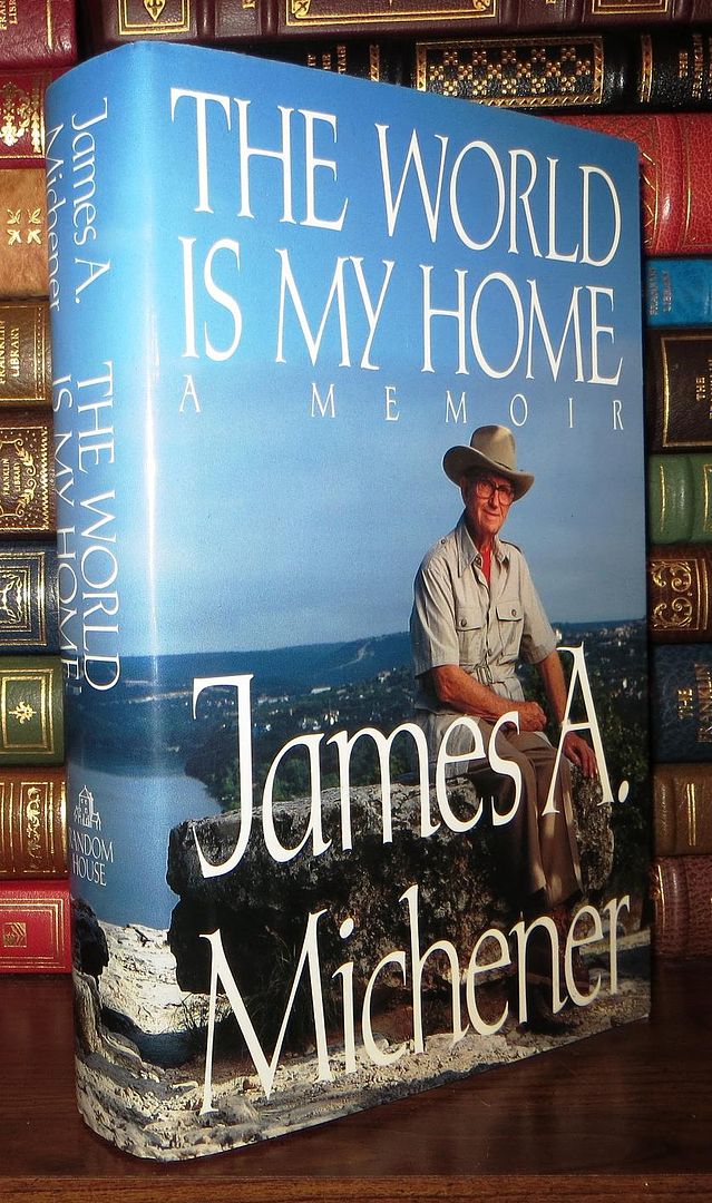 JAMES A. MICHENER - The World Is My Home a Memoir