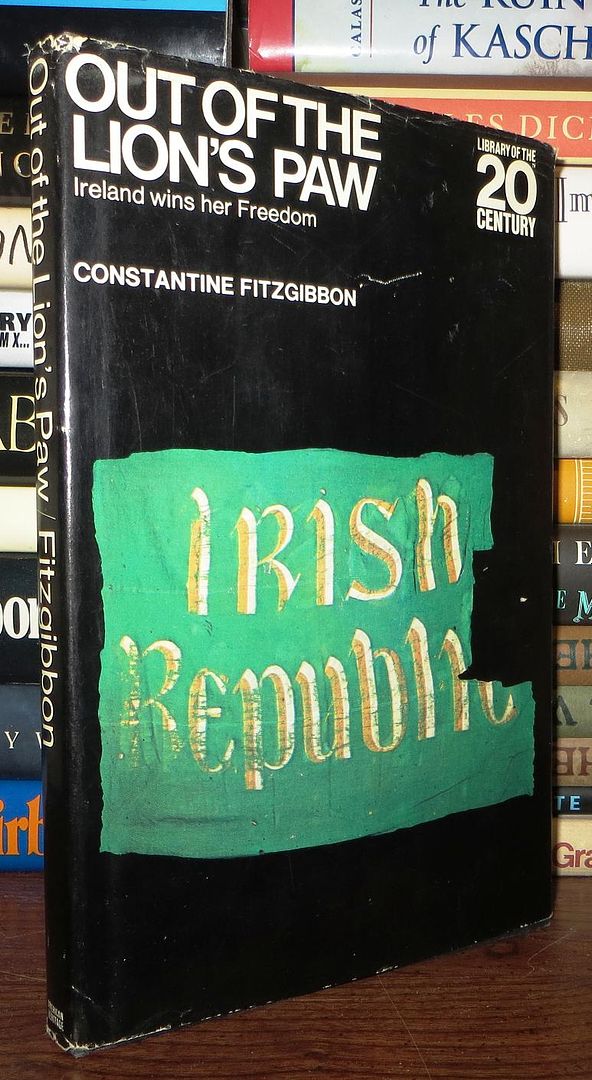 FITZGIBBON, CONSTANTINE - Out of the Lion's Paw Ireland Wins Her Freedom