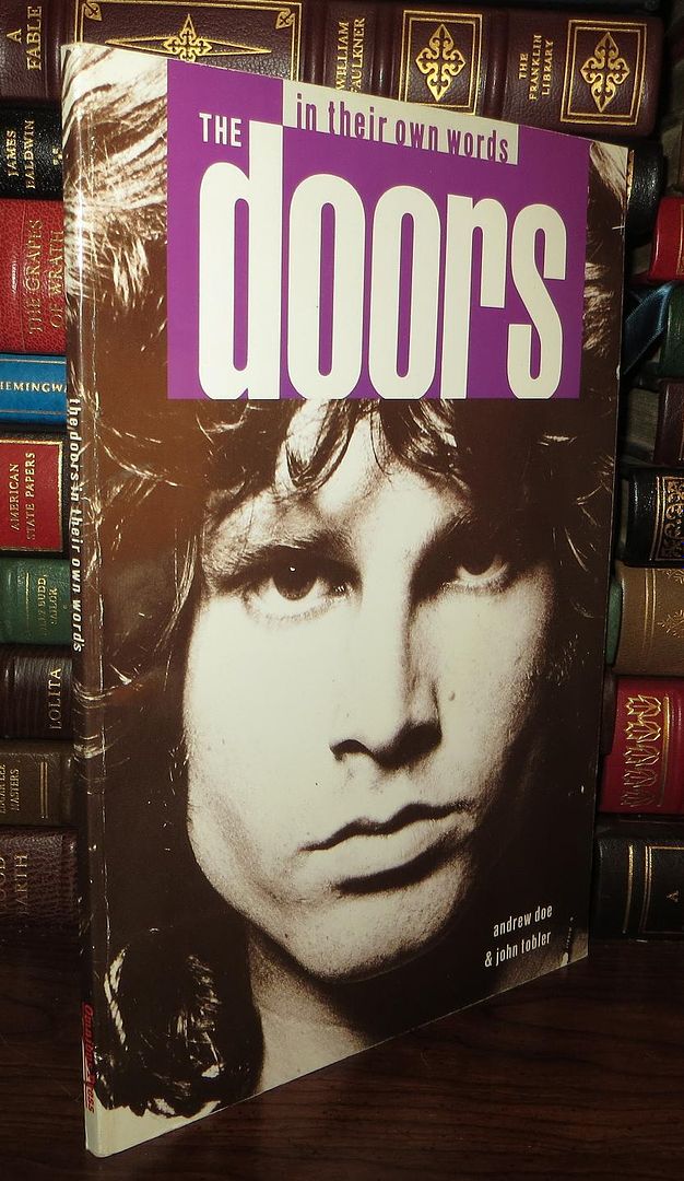 ANDREW DOE; JOHN TOBLER JIM MORRISON THE DOORS - The Doors in Their Own Words in Their Own Words