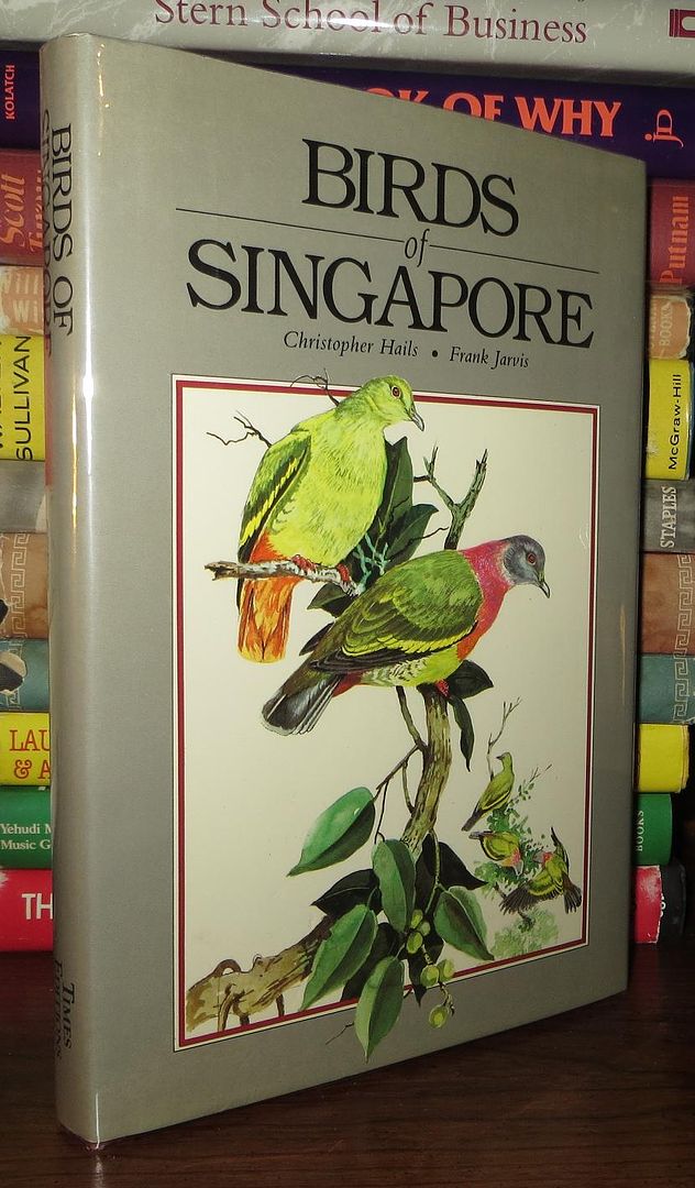 HAILS, CHRISTOPHER - Birds of Singapore