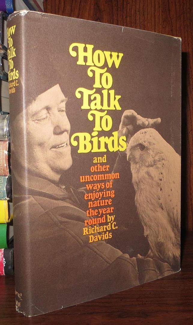 DAVIDS, RICHARD C - How to Talk to Birds