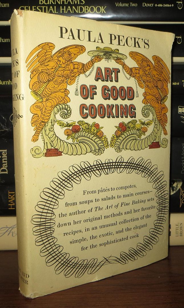 PECK, PAULA - Paula Peck's Art of Good Cooking